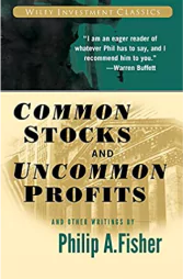 Common Stocks and Uncommon Profits and Other Writings